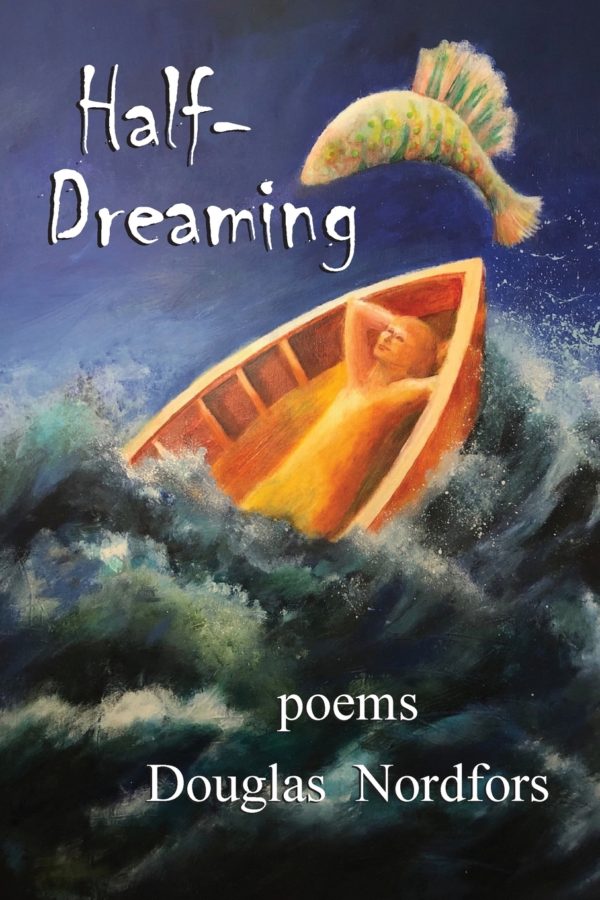 Half-Dreaming poetry book by Dougles Nordfors