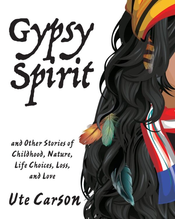 Gypsy Spirit by Ute Carson