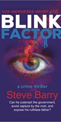 New Crime Thriller Blink Factor by Steve Barry Combines Science and Mystery