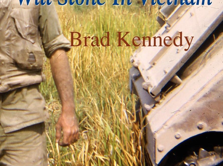 Betrayal--Will Stone in Vietnam by Brad Kennedy